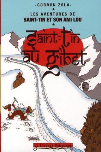 Couverture de l'album Les aventures de Saint-Tin et son ami Lou - 5. Saint-Tin au Gibet