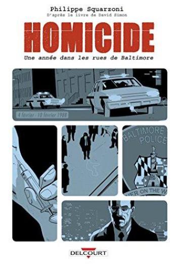 Couverture de l'album Homicide - Une année dans les rues de Baltimore - 2. 4 février- 10 février 1988