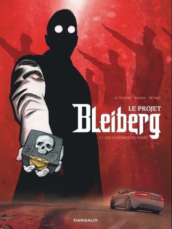 Couverture de l'album Le Projet Bleiberg - 1. Les Fantômes du passé
