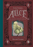 Alice (B. Lacombe) 2. Alice De L'Autre Côté du Miroir