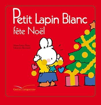 Couverture de l'album Petit Lapin Blanc - 14. Petit Lapin Blanc fête Noël