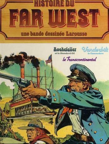 Couverture de l'album Histoire du Far West (l’intégrale) - 11. Rockfeller Vanderbilt Le Transcontinental