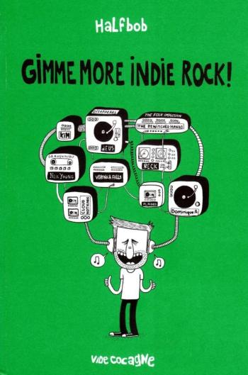 Couverture de l'album Gimme More Indie Rock! (One-shot)