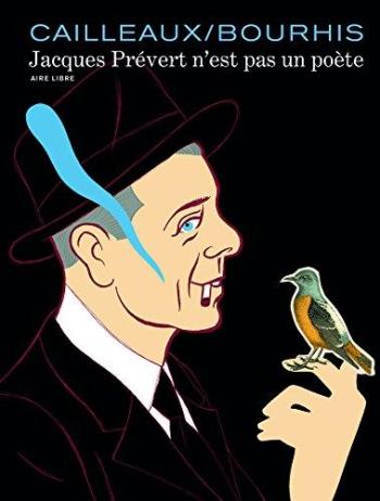 Couverture de l'album Jacques Prévert n'est pas un poète (One-shot)