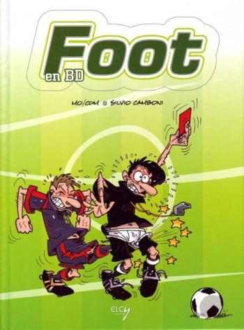 Couverture de l'album Le Foot illustré en bandes dessinées (One-shot)
