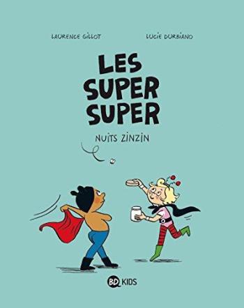 Couverture de l'album Les Super Super - 3. Nuits zinzin