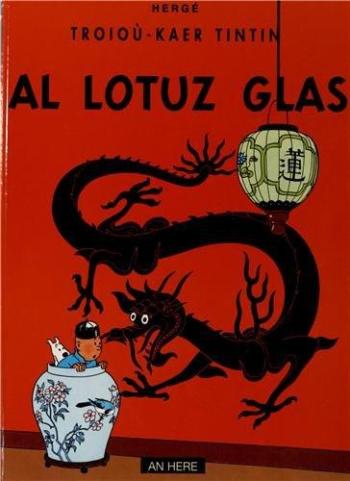 Couverture de l'album Troioù-kaer Tintin (Tintin en breton) - 5. Al lotuz glas