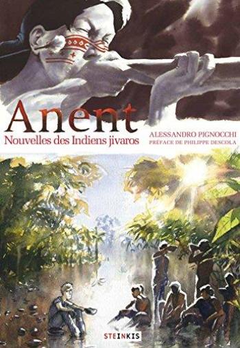 Couverture de l'album Anent - Nouvelles des Indiens jivaros (One-shot)