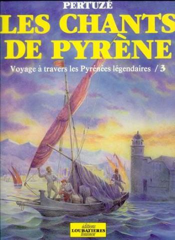 Couverture de l'album Les Chants de Pyrène - 3. Voyage à travers les Pyrénées légendaires III
