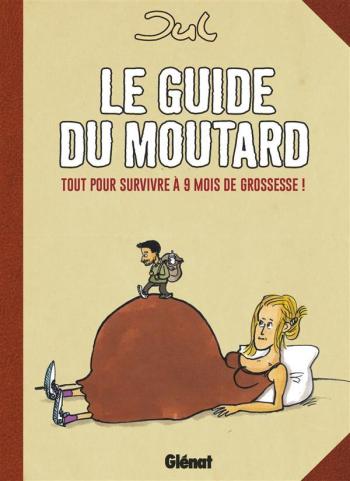 Couverture de l'album Le Guide du moutard (One-shot)