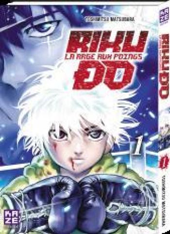 Couverture de l'album Riku-Do - La Rage aux poings - 1. Riku-Do - Tome 1