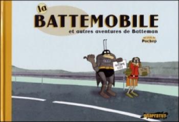 Couverture de l'album La Battemobile et autres aventures de Batteman (One-shot)