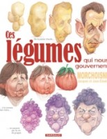 Ces légumes qui nous gouvernent (One-shot)