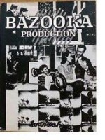 Bazooka production (One-shot)