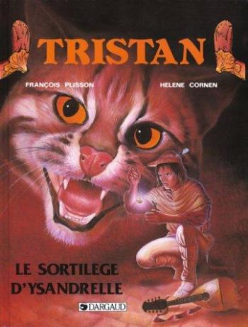 Couverture de l'album Tristan Le Ménestrel - 1. Le sortilège d'Ysandrelle