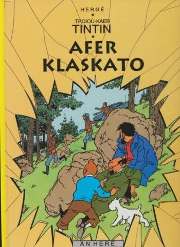 Couverture de l'album Troioù-kaer Tintin (Tintin en breton) - 18. Afer Klaskato