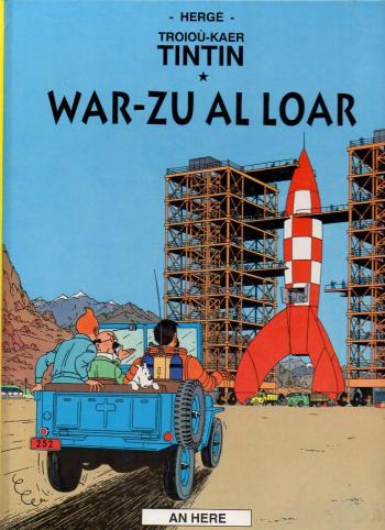 Couverture de l'album Troioù-kaer Tintin (Tintin en breton) - 16. War-zu al loar