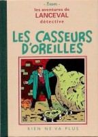 Les Aventures de Lanceval 6. Les Casseurs d'oreilles