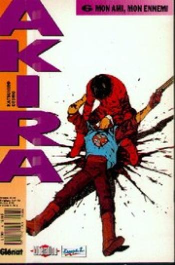 Couverture de l'album Akira (Kiosque) - 6. Mon ami, mon ennemi