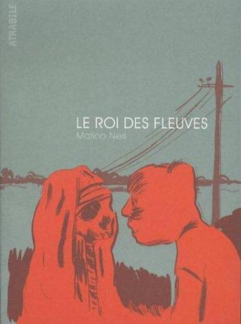 Couverture de l'album Le roi des fleuves (One-shot)