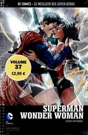 Couverture de l'album DC Comics - Le Meilleur des super-héros - 37. Superman / Wonder Woman - Couple mythique