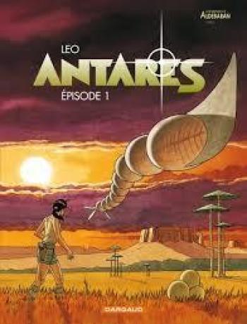 Couverture de l'album Les Mondes d'Aldébaran III - Antarès - 1. Épisode 1
