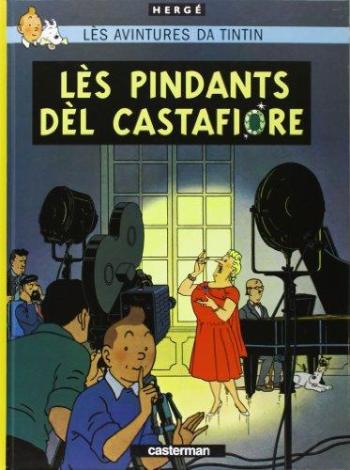 Couverture de l'album Tintin (En langues régionales et étrangères) - 21. Lès Pindants dèl Castafiore (wallon d'Ottignies)