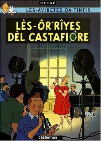Couverture de l'album Tintin (En langues régionales et étrangères) - 21. Lès-ôr'rîyes dèl Castafiore (ouest-wallon carolorégien)