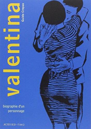 Couverture de l'album Valentina (Actes Sud) - 1. Biographie d'un personnage