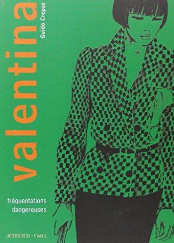 Couverture de l'album Valentina (Actes Sud) - 2. Fréquentations dangereuses