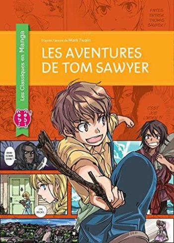 Couverture de l'album Les Classiques en Manga - 5. Les Aventures de Tom Sawyer