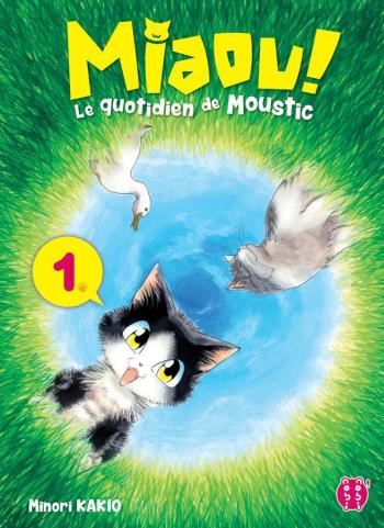 Couverture de l'album Miaou ! Le quotidien de Moustic - 1. Tome 1