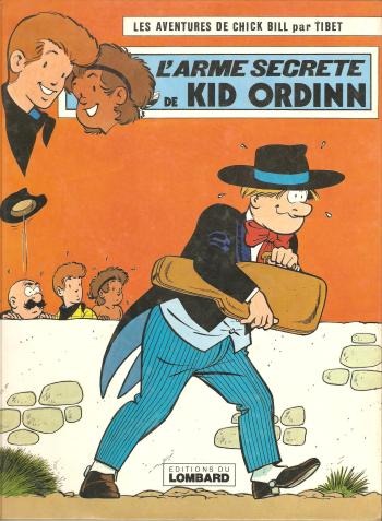 Couverture de l'album Chick Bill (Les aventures de) - 25. L'arme secrète de Kid Ordinn