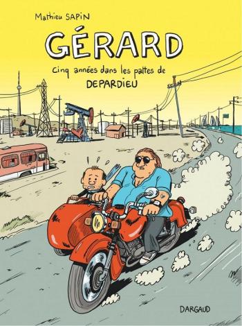 Couverture de l'album Gérard - Cinq années dans les pattes de Depardieu (One-shot)