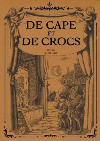 Couverture de l'album De Cape et de Crocs - COF. Actes X - XI - XII