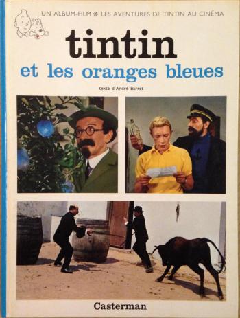 Couverture de l'album Les Aventures de Tintin (Album-film) - HS. Tintin et les oranges bleues