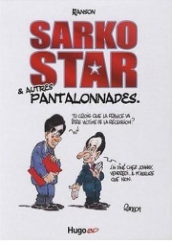 Couverture de l'album Sarko star & autres pantalonnades (One-shot)