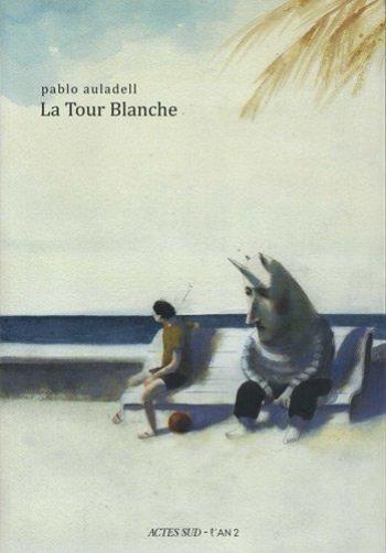 Couverture de l'album La Tour Blanche : Le livre des étés (One-shot)