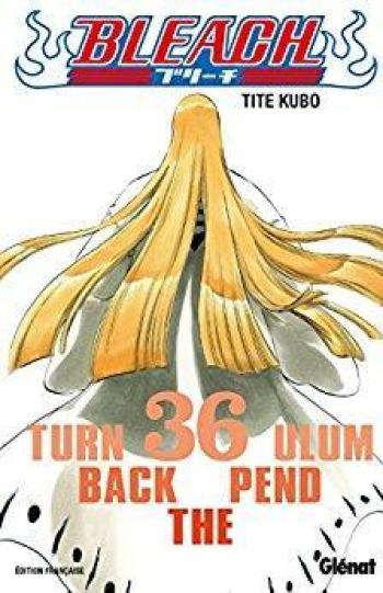 Couverture de l'album Bleach - 36. Turn Back the Pendulum