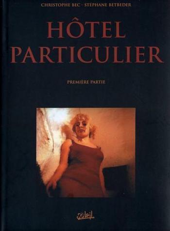 Couverture de l'album Hôtel Particulier (Soleil) - 1. Hôtel particulier