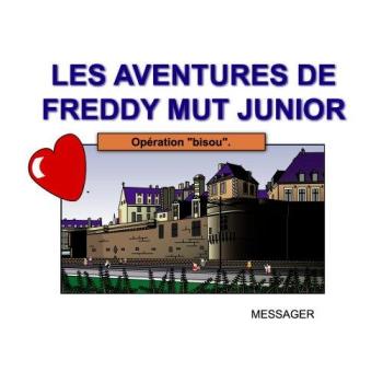 Couverture de l'album Les Aventures de Freddy Mut Junior - 2. Opération bisou