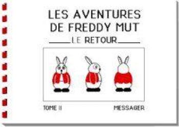Couverture de l'album Les Aventures de Freddy Mut - 2. Le Retour