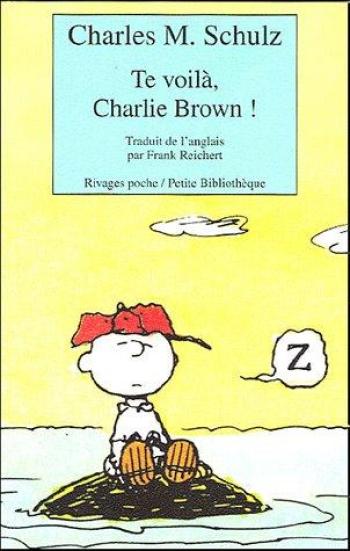 Couverture de l'album Charlie Brown (Rivages) - 505. Te voilà, Charlie Brown!
