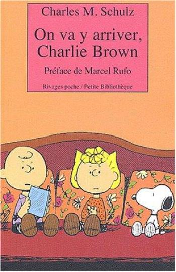 Couverture de l'album Charlie Brown (Rivages) - 431. On va y arriver, Charlie Brown