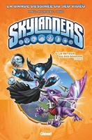 Skylanders 5. Le Retour du roi Dragon (2e partie)