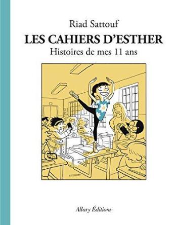 Couverture de l'album Les Cahiers d'Esther - 2. Histoires de mes 11 ans