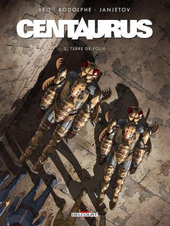 Couverture de l'album Centaurus - 3. Terre de folie