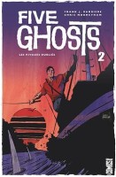 Five Ghosts 2. Les Rivages oubliés