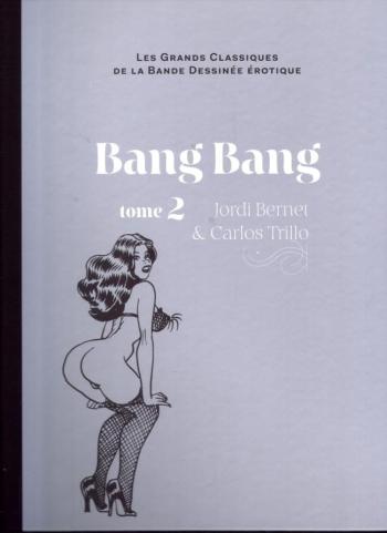 Couverture de l'album Les Grands Classiques de la bande dessinée érotique (Collection Hachette) - 26. Bang Bang - Tome 2