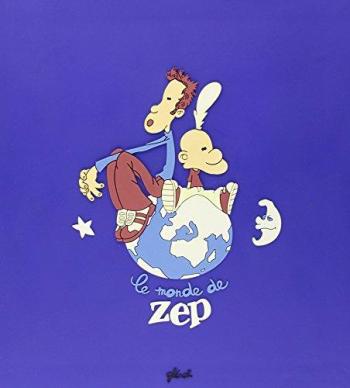 Couverture de l'album Le Monde de Zep - HS. 